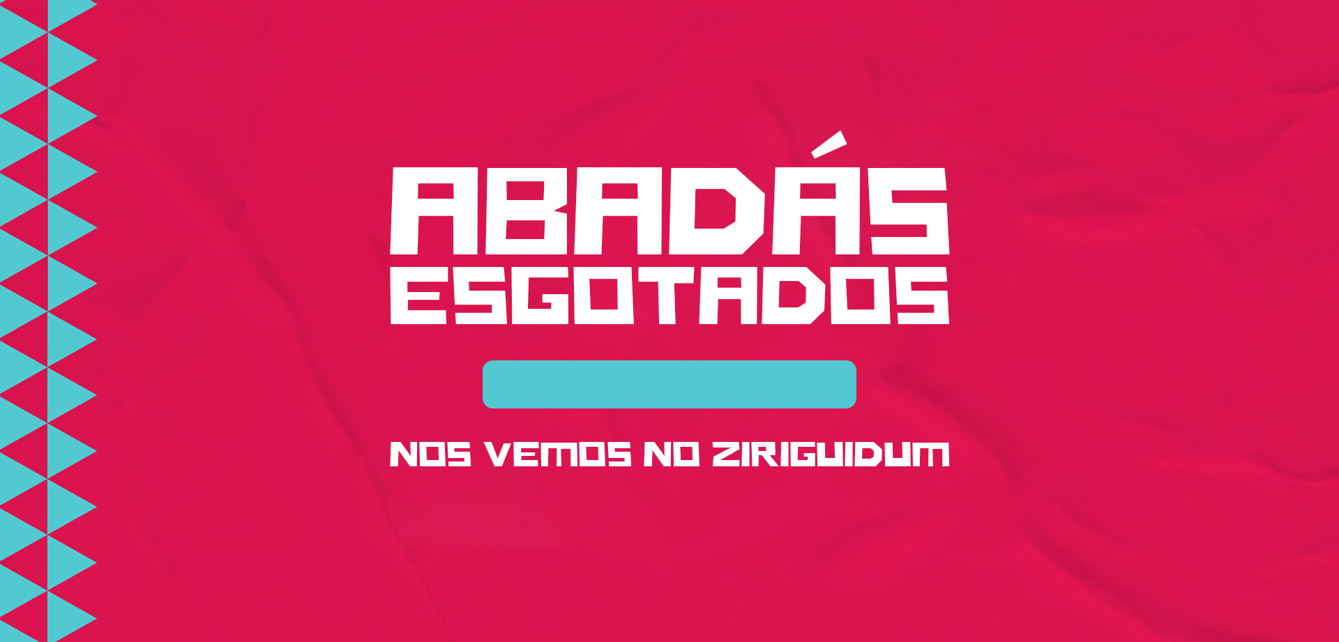 ABADÁS ESGOTADOS